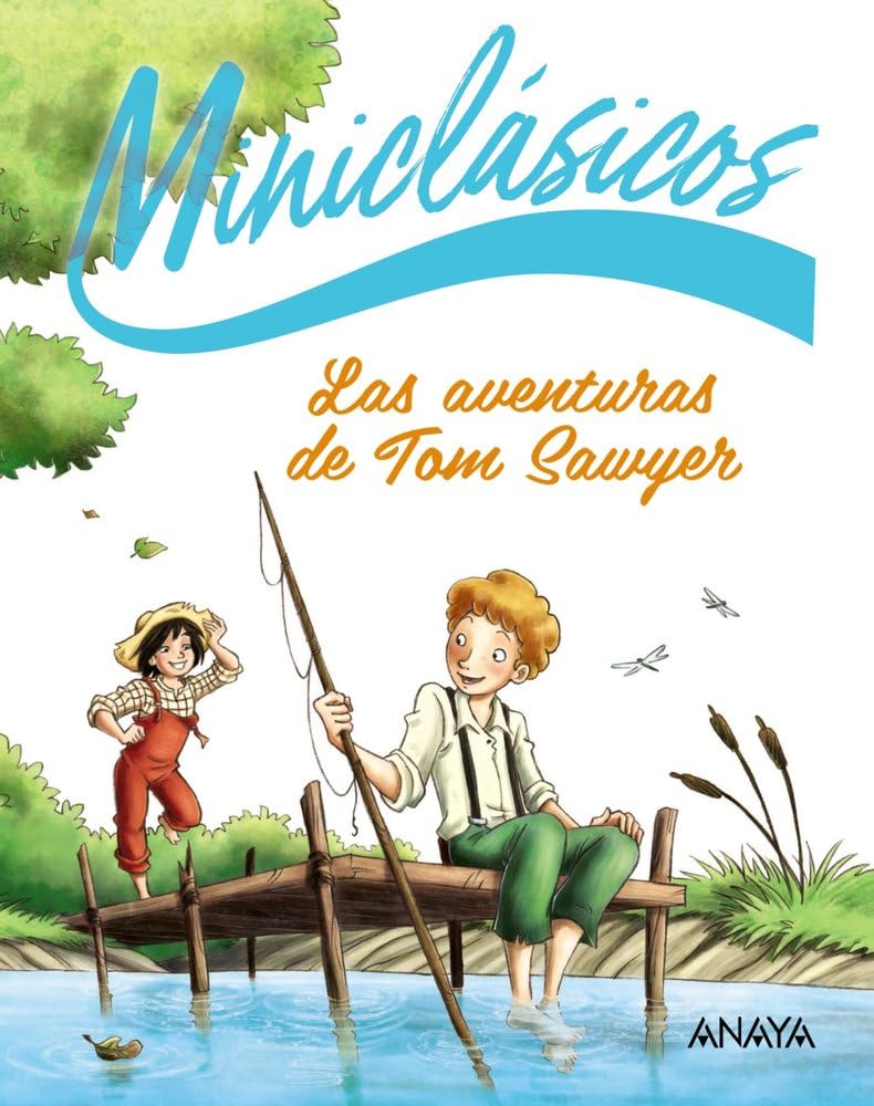 Libro: Las aventuras de Tom Sawyer: Miniclásicos: Los mejores clásicos para pequeños lectores