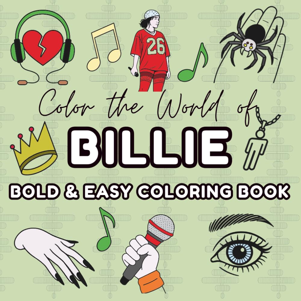 Libro: Billie - Bold & Easy Coloring Book for Fans: 45 Iconic Illustrations to Color, Featuring Her Face, Full-Body Poses, and Song Titles for Relaxation and Fun