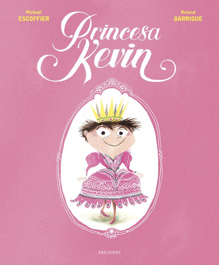 Libro: Princesa Kevin (Álbumes ilustrados)