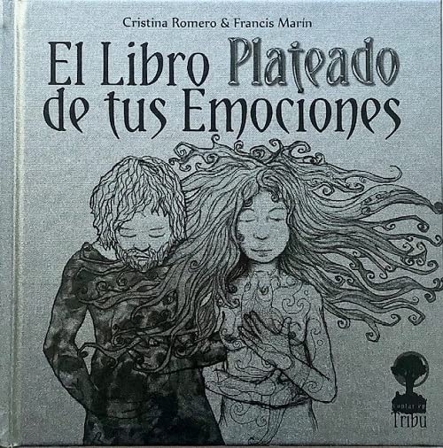 Libro: El libro Plateado de tus emociones (SIN COLECCION)