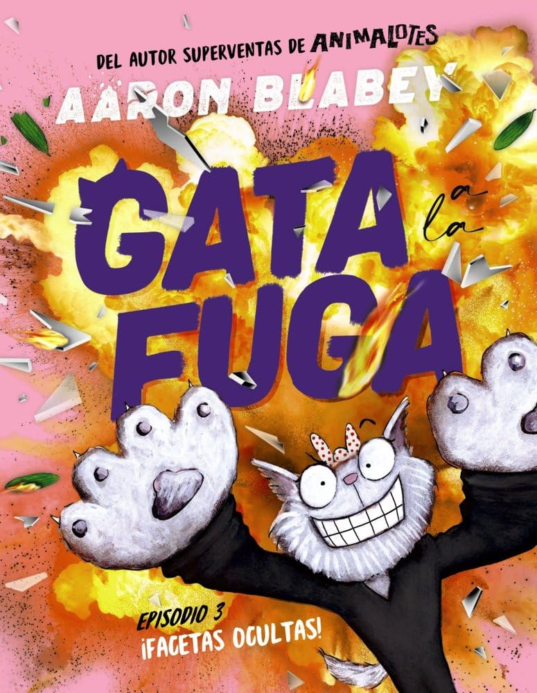 Libro: Gata a la fuga. Episodio 3: ¡Facetas ocultas! (CÓMIC - Gata a la fuga)