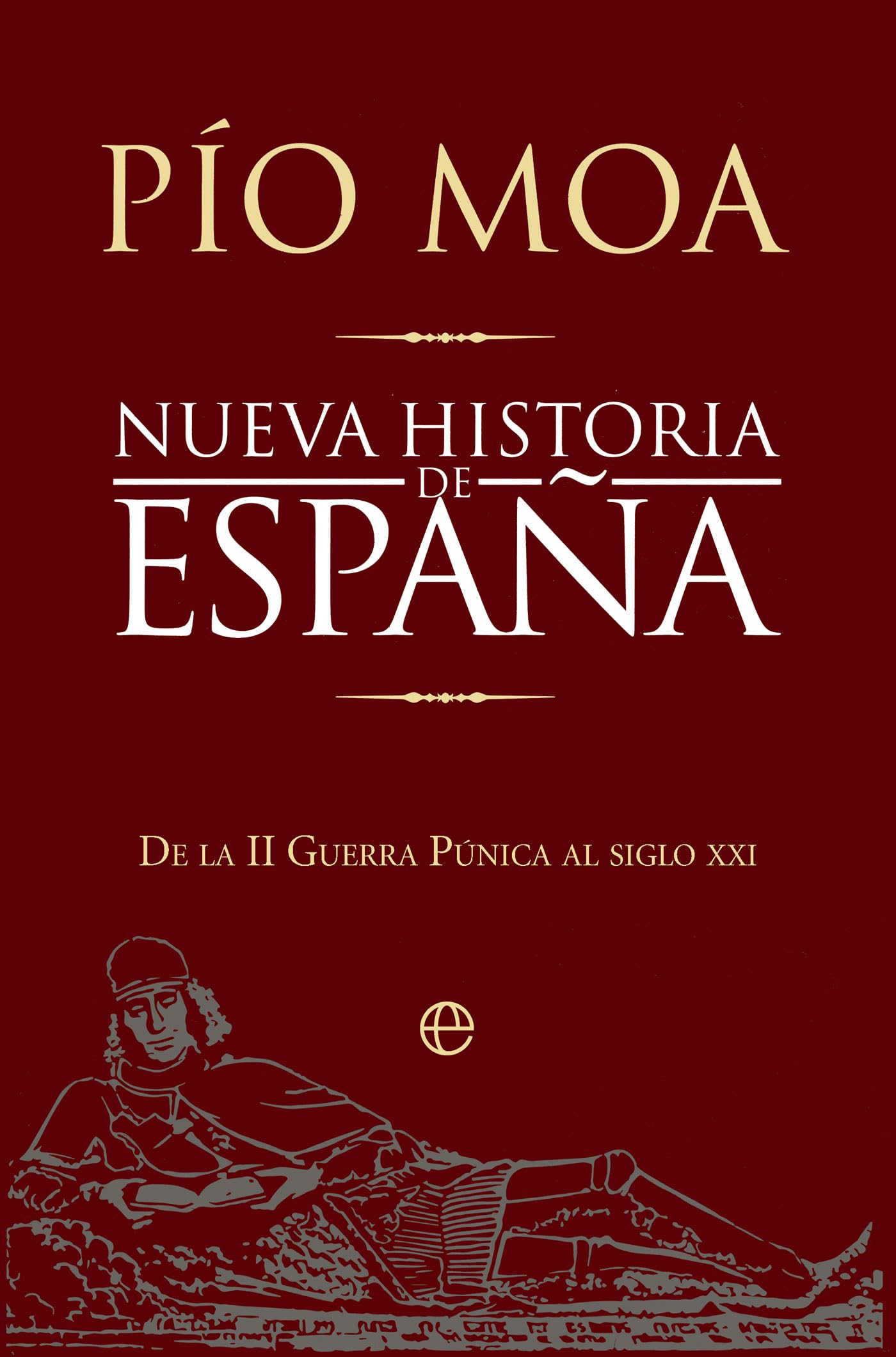 Libro: Nueva historia de España: De la II Guerra Púnica al siglo XXI