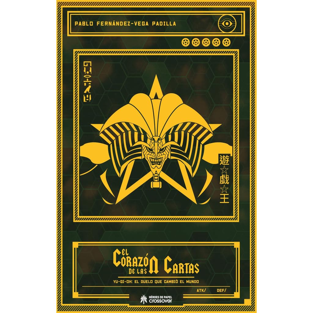 Libro: El corazón de las cartas: Yu-Gi-Oh: EL duelo que cambió el mundo