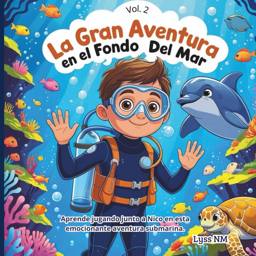 Libro: La Gran Aventura en el Fondo del Mar.: Un cuento interactivo para descubrir, aprender y explorar bajo el mar. Fomenta la atención, la imaginación y la ... Lectura y juegos. (Las aventuras de Nico)