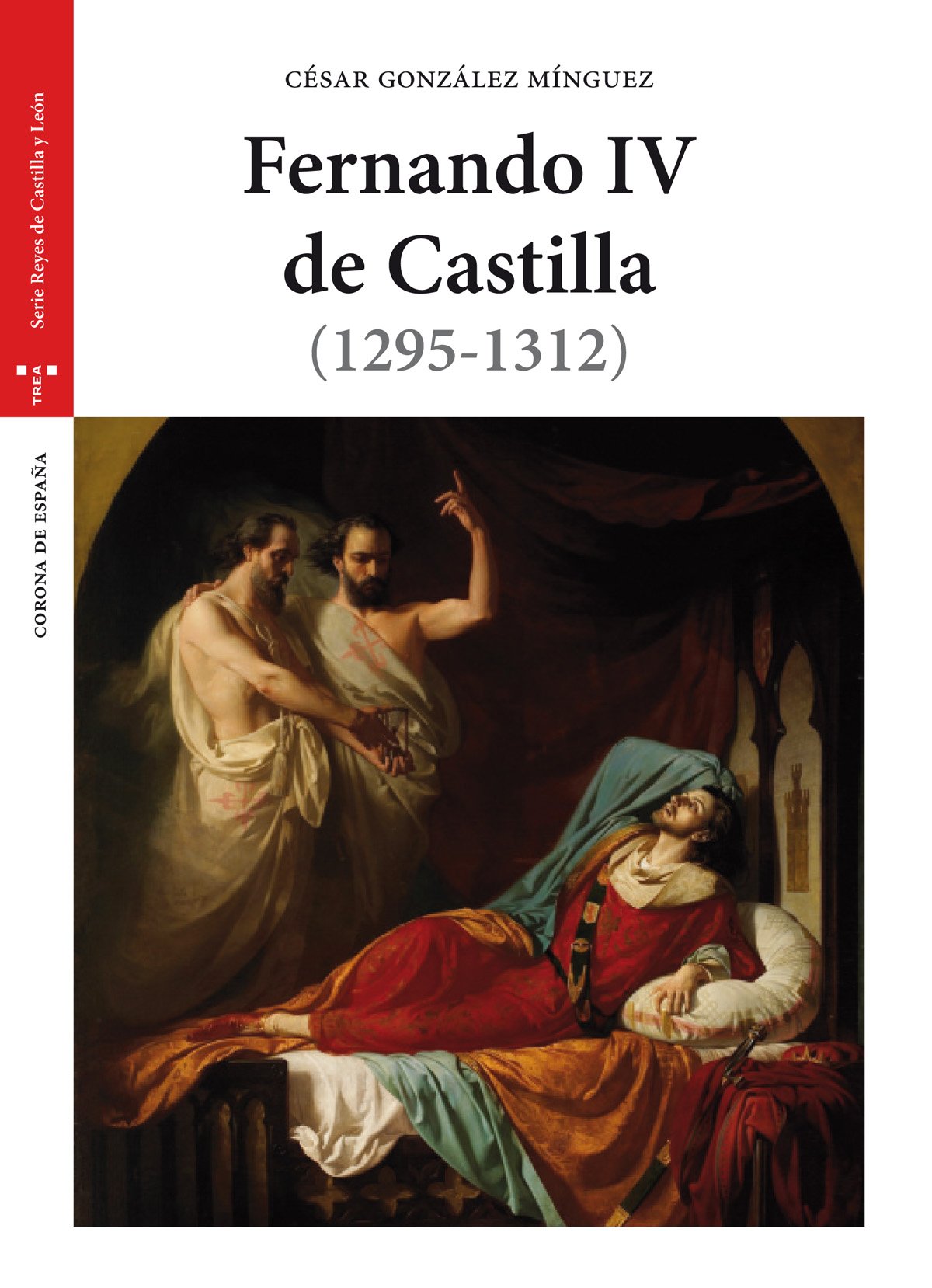 Libro: Fernando IV de Castilla (1295-1312) (Estudios Históricos La Olmeda)