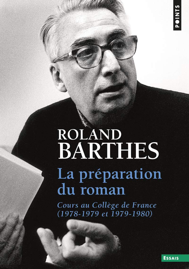 Libro: La Préparation du roman: Cours au Collège de France (1978-1979 et 1979-1980) (Points Essais)