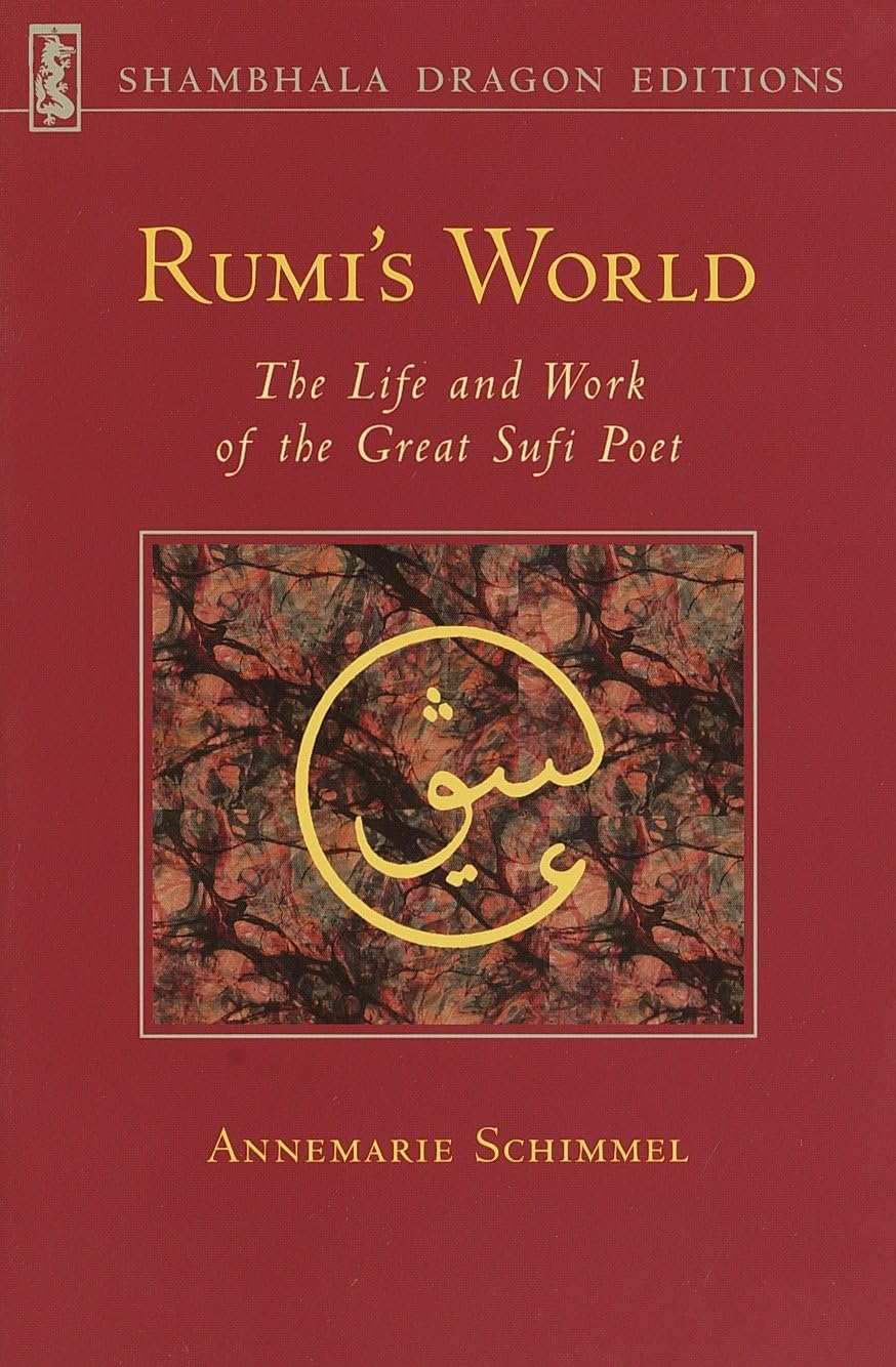 Libro: Rumi's World: The Life and Works of the Greatest Sufi Poet
