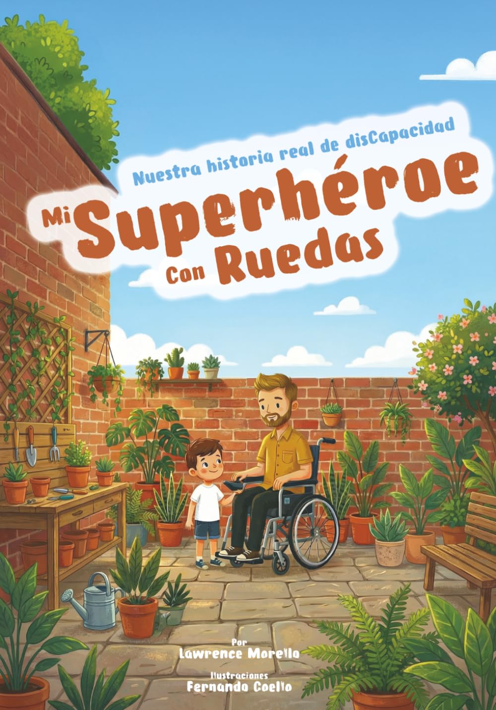 Libro: Mi superhéroe con ruedas: Nuestra historia real de disCapacidad