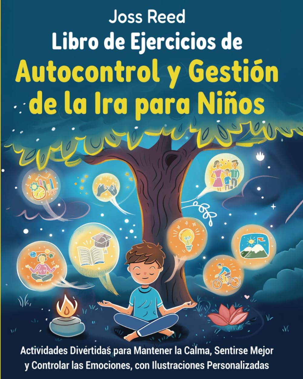 Libro de ejercicios de autocontrol y gestión de la ira para niños: Actividades divertidas para mantener la calma, sentirse mejor y controlar las ... (Momentos preciados y grandes vínculos)