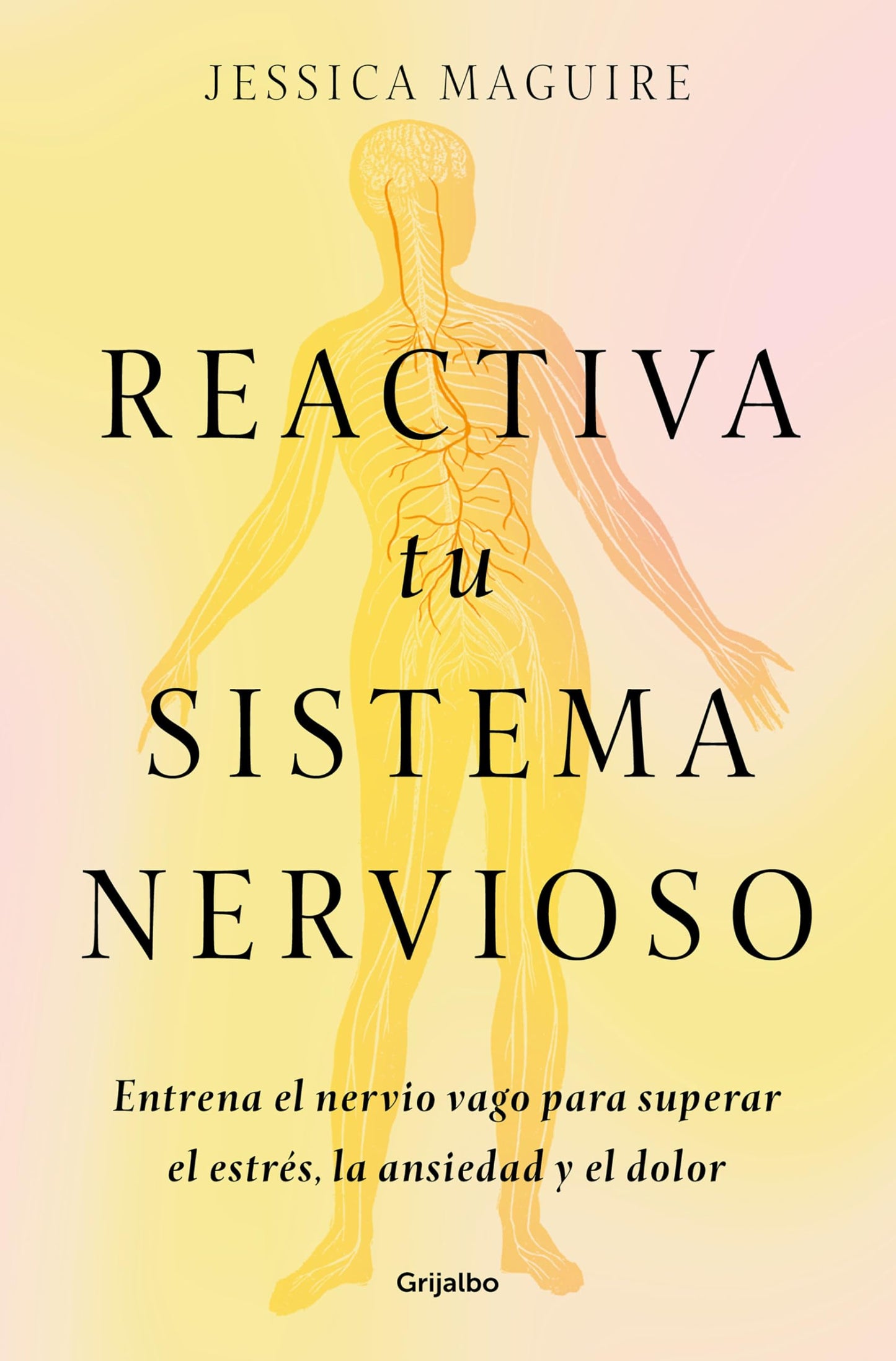 Libro: Reactiva tu sistema nervioso: Entrena el nervio vago para superar el estrés, la ansiedad y el dolor / The Nervous System Reset (Spanish Edition)
