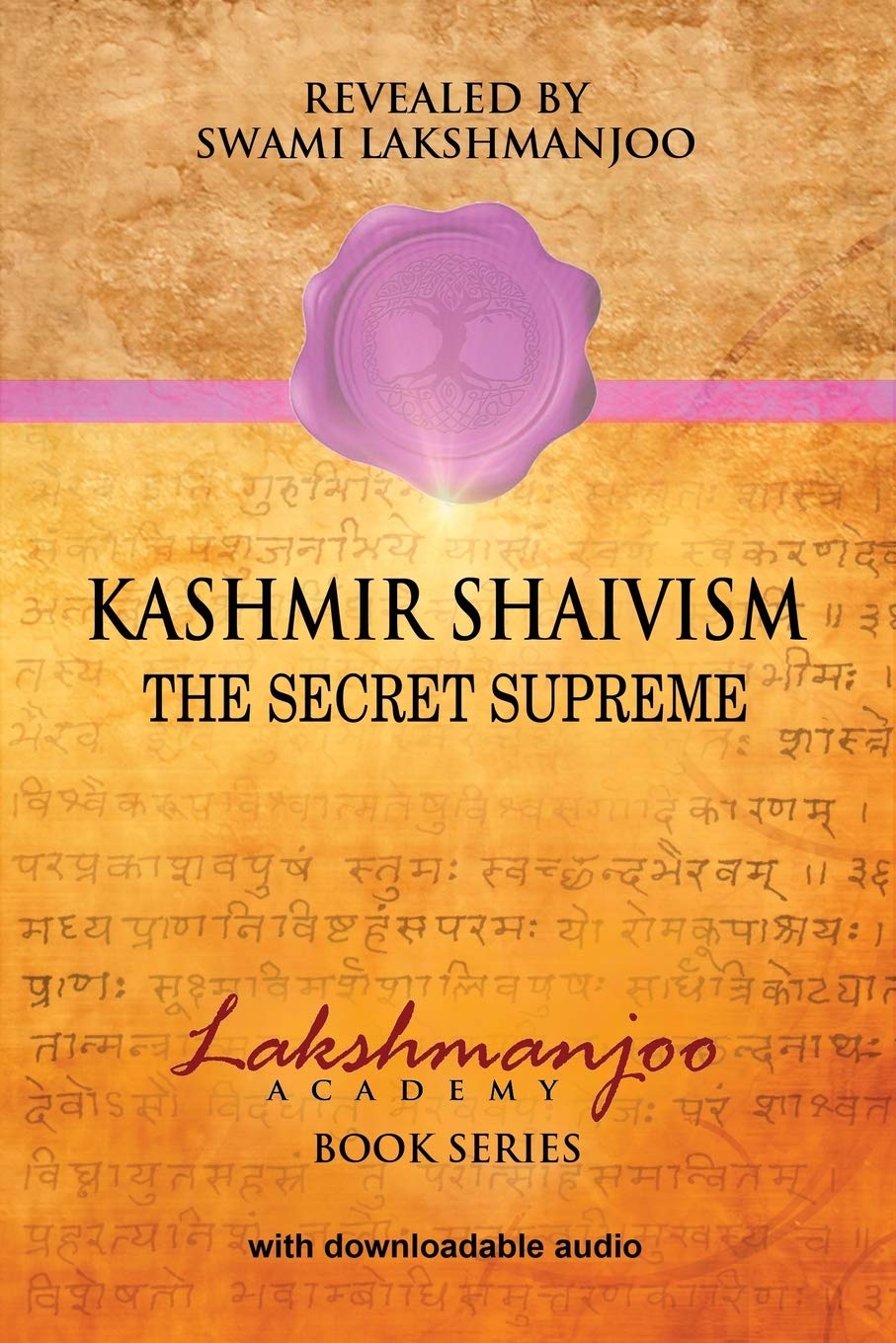 Libro: Kashmir Shaivism: The Secret Supremef (Lakshmanjoo Academy Book Series)