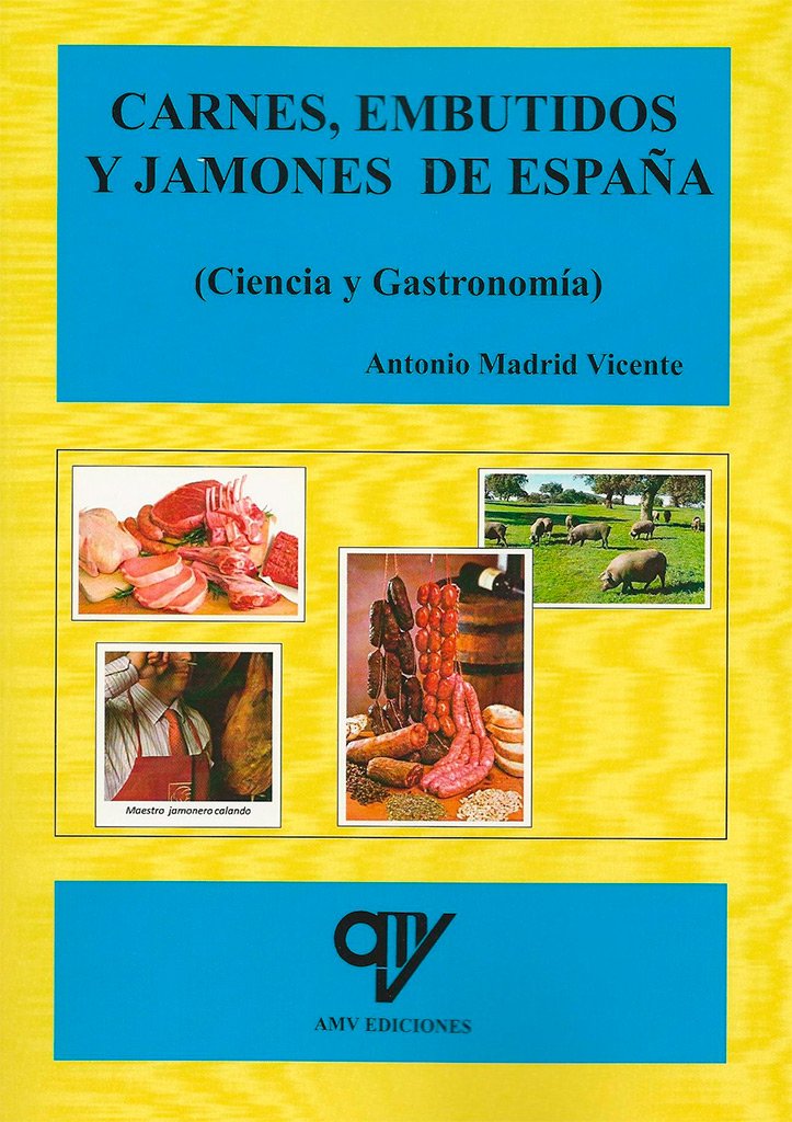 Libro: Carnes, embutidos y jamones de España (ANTONIO MADRID VICENTE)