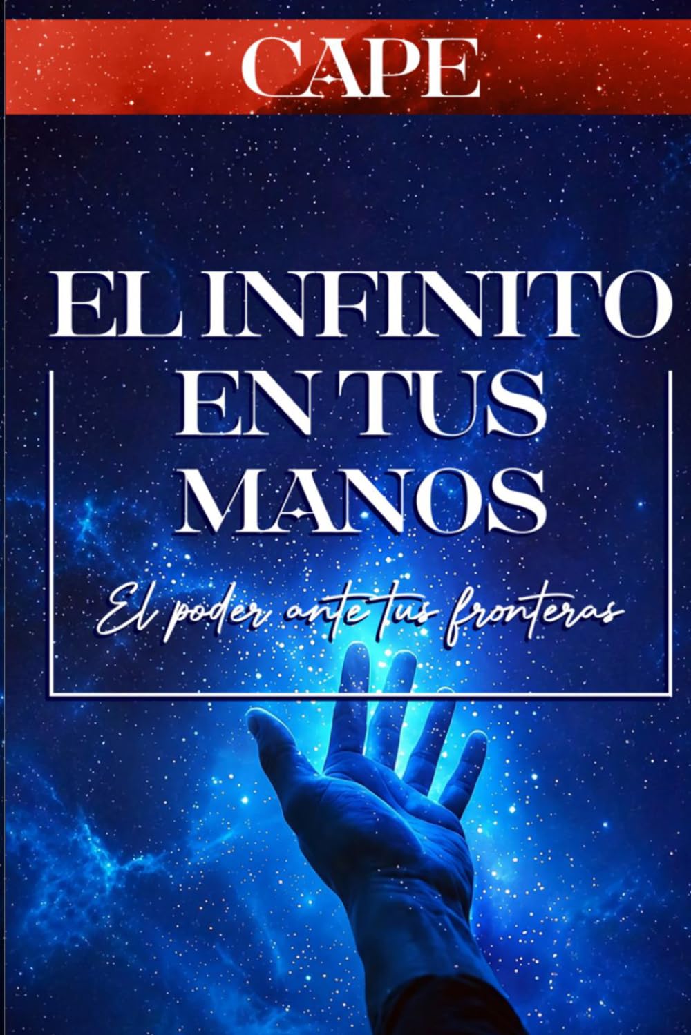 Libro: EL INFINITO EN TUS MANOS