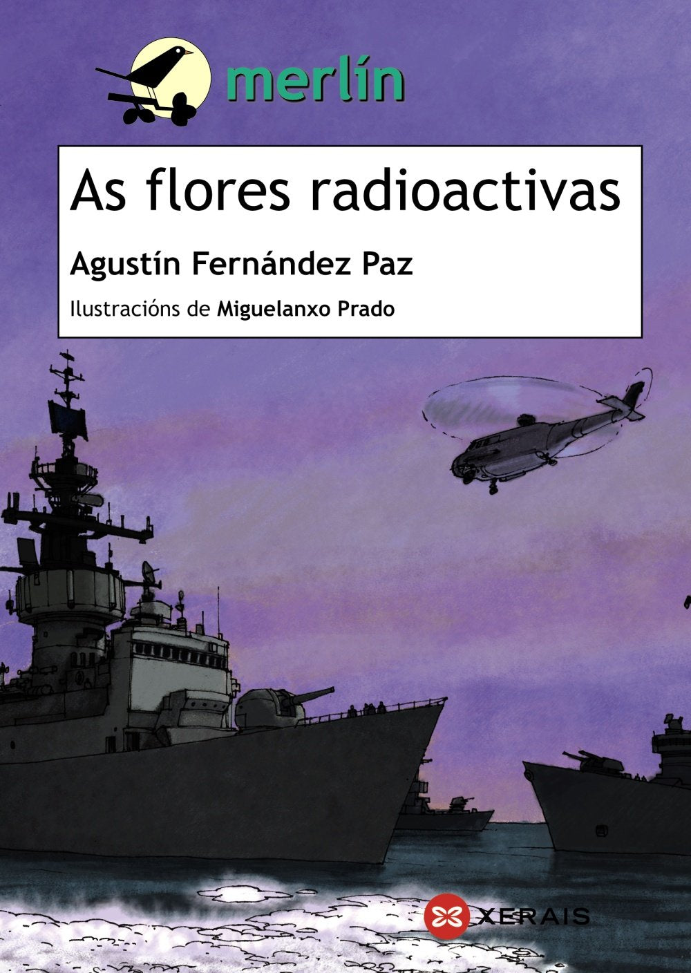 Libro: As flores radioactivas (INFANTIL E XUVENIL - MERLÍN - De 11 anos en diante)