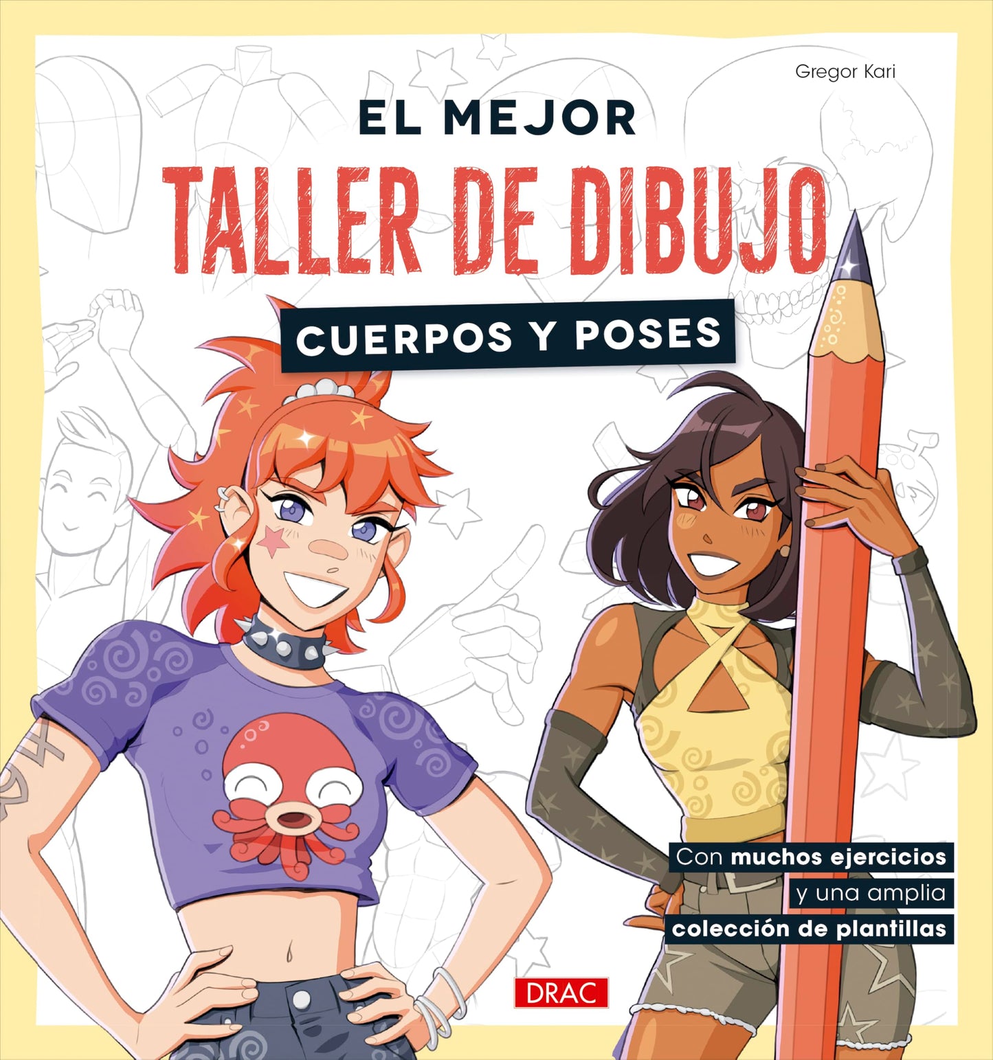 Libro: El mejor taller de dibujo. Cuerpos y poses: Con muchos ejercicios y una amplia colección de plantillas