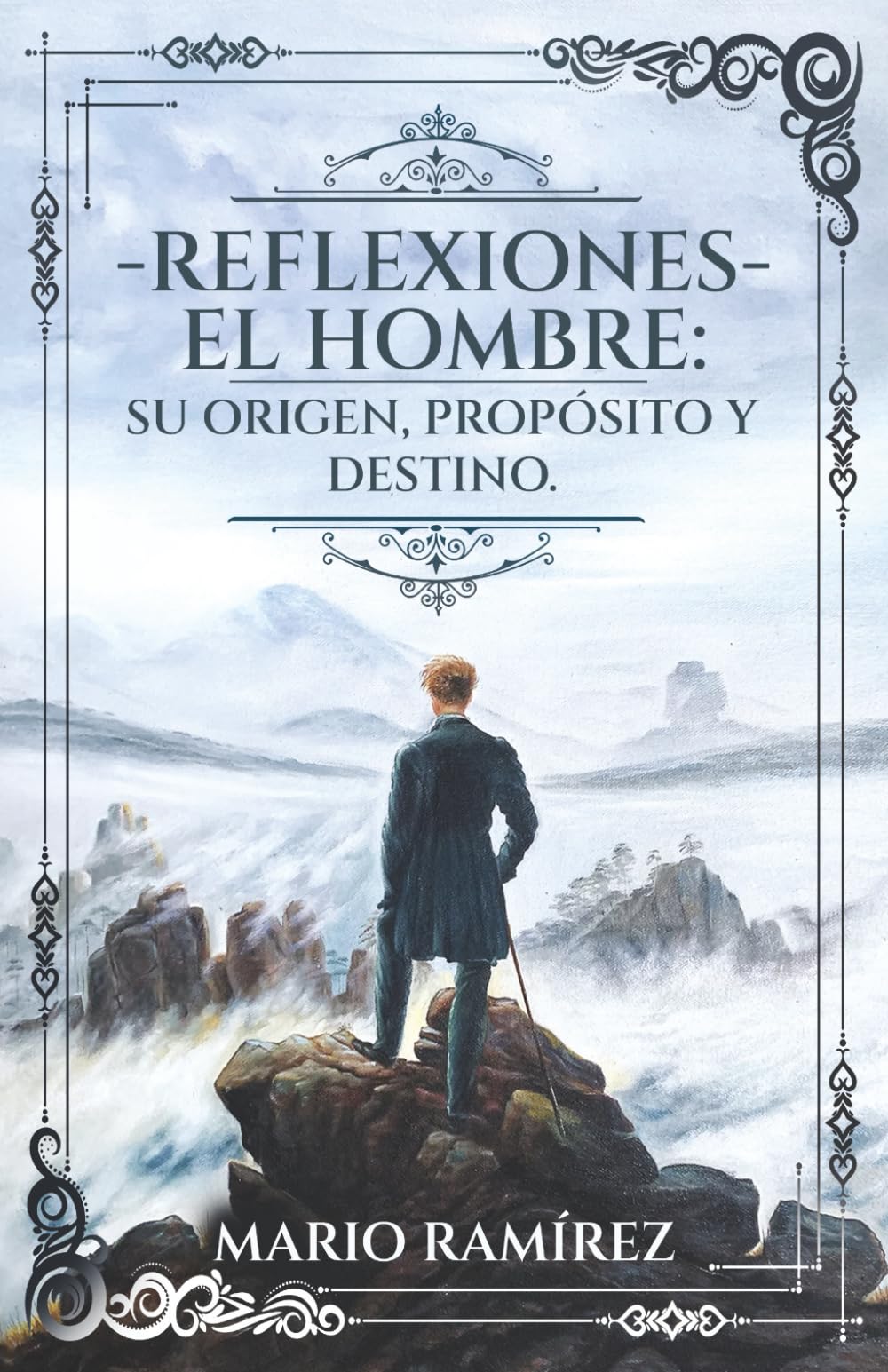 Libro: Reflexiones - El Hombre: Su origen, propósito y destino (Spanish Edition)