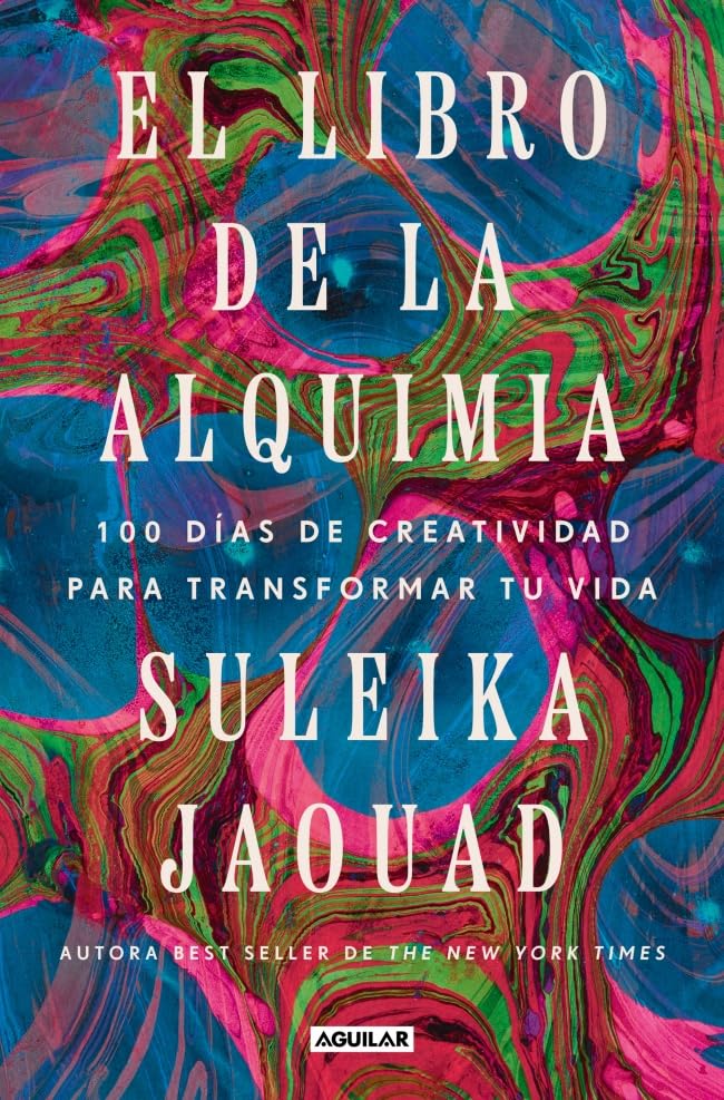 Libro: El libro de la alquimia: 100 días de creatividad para transformar tu vida