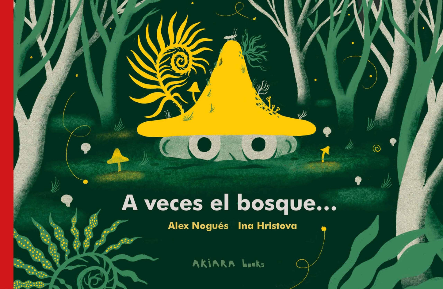 Libro: A veces el bosque... (Akiwow) (Spanish Edition)