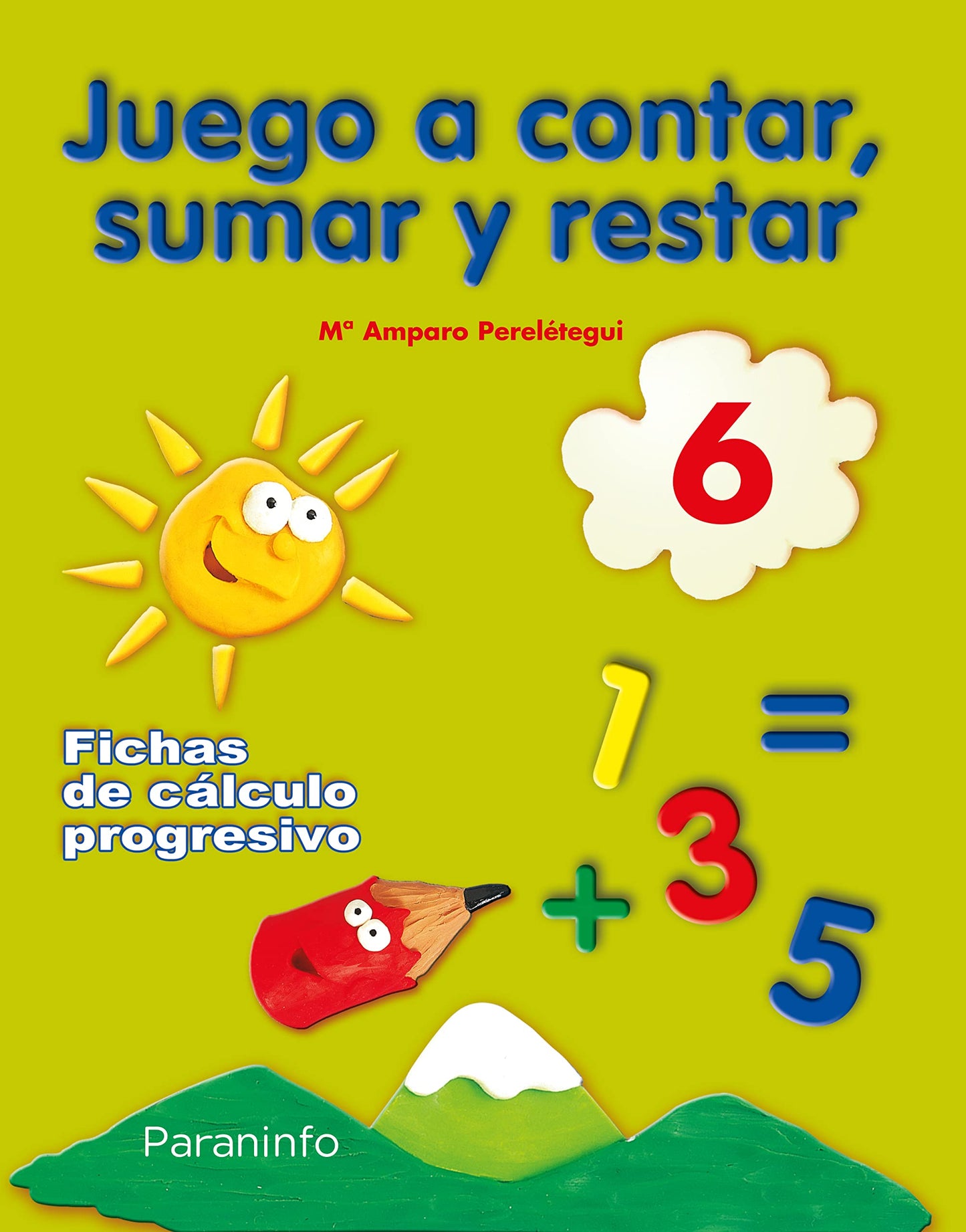 Juego a contar, sumar y restar 6. Fichas de cálculo progresivo - 9788424182243