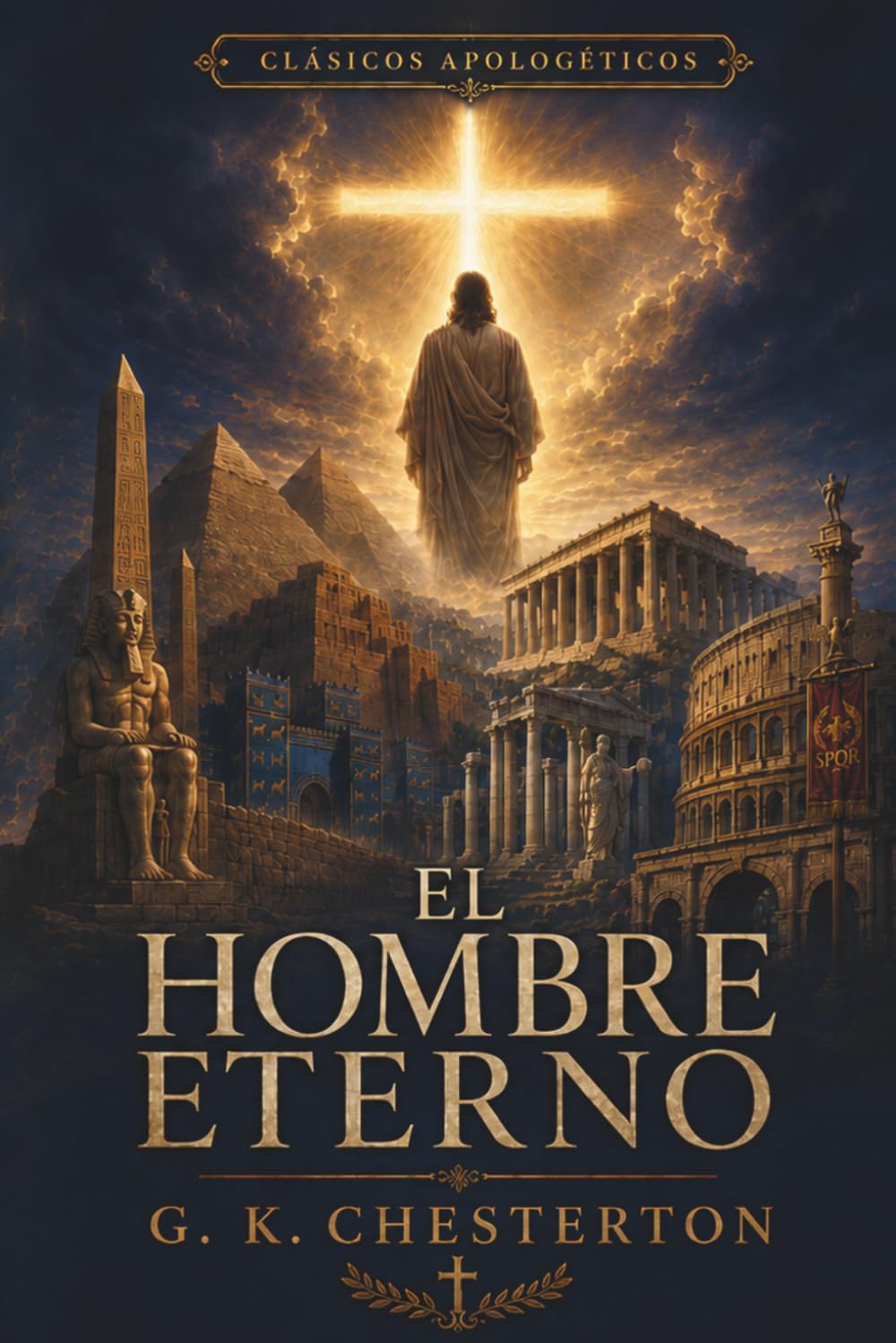Libro: El hombre eterno (Clásicos apologéticos) (Spanish Edition)