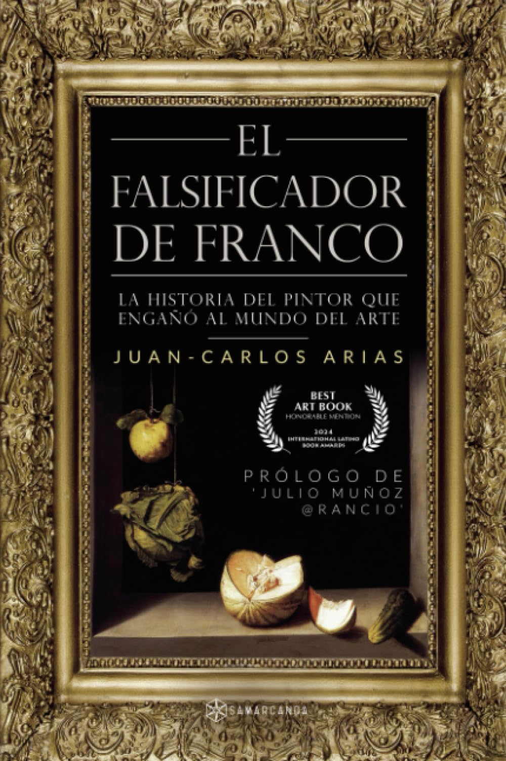 Libro: El falsificador de Franco: La historia del pintor que engañó al mundo del arte