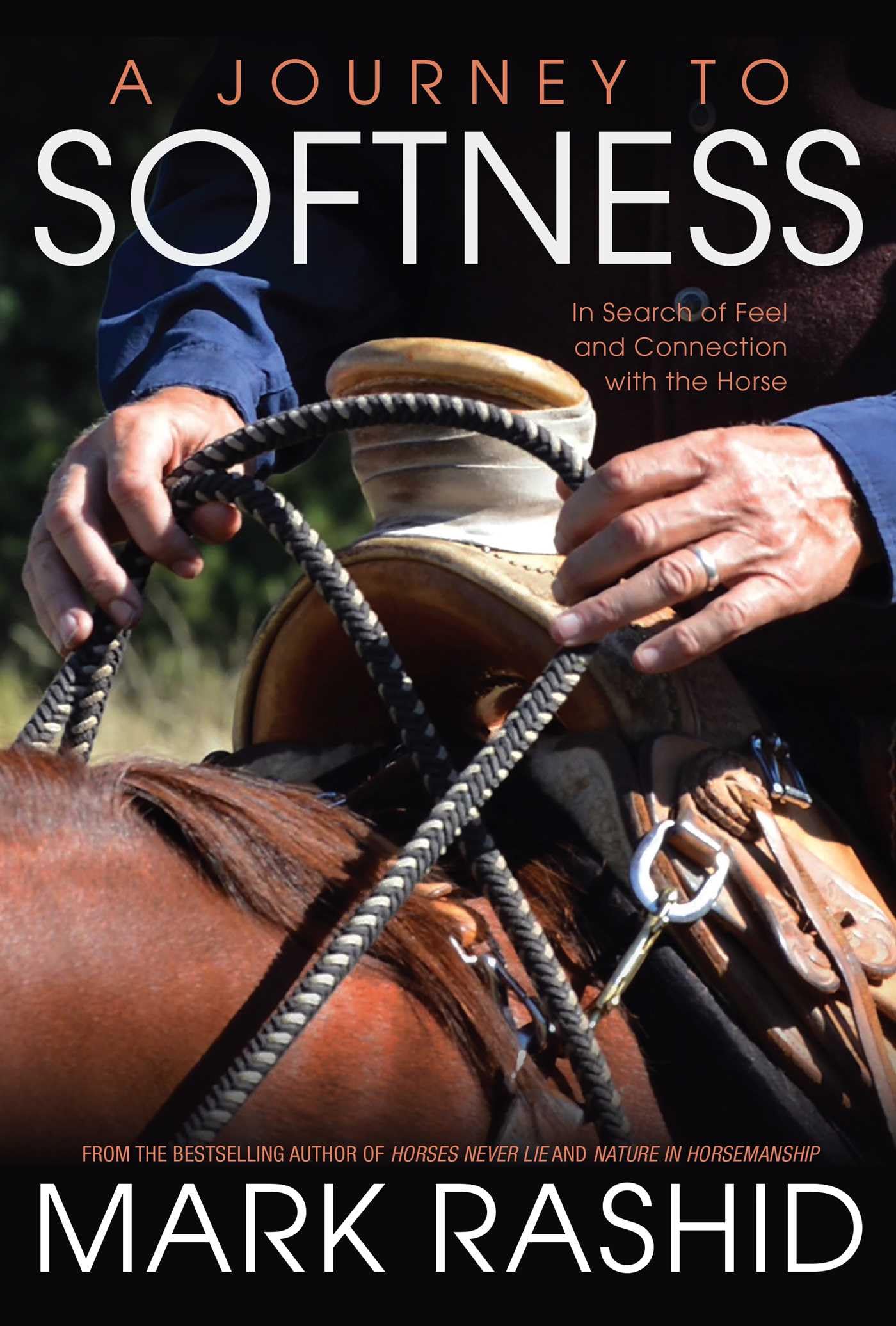 Libro: A Journey to Softness: In Search of Feel and Connection with the Horse