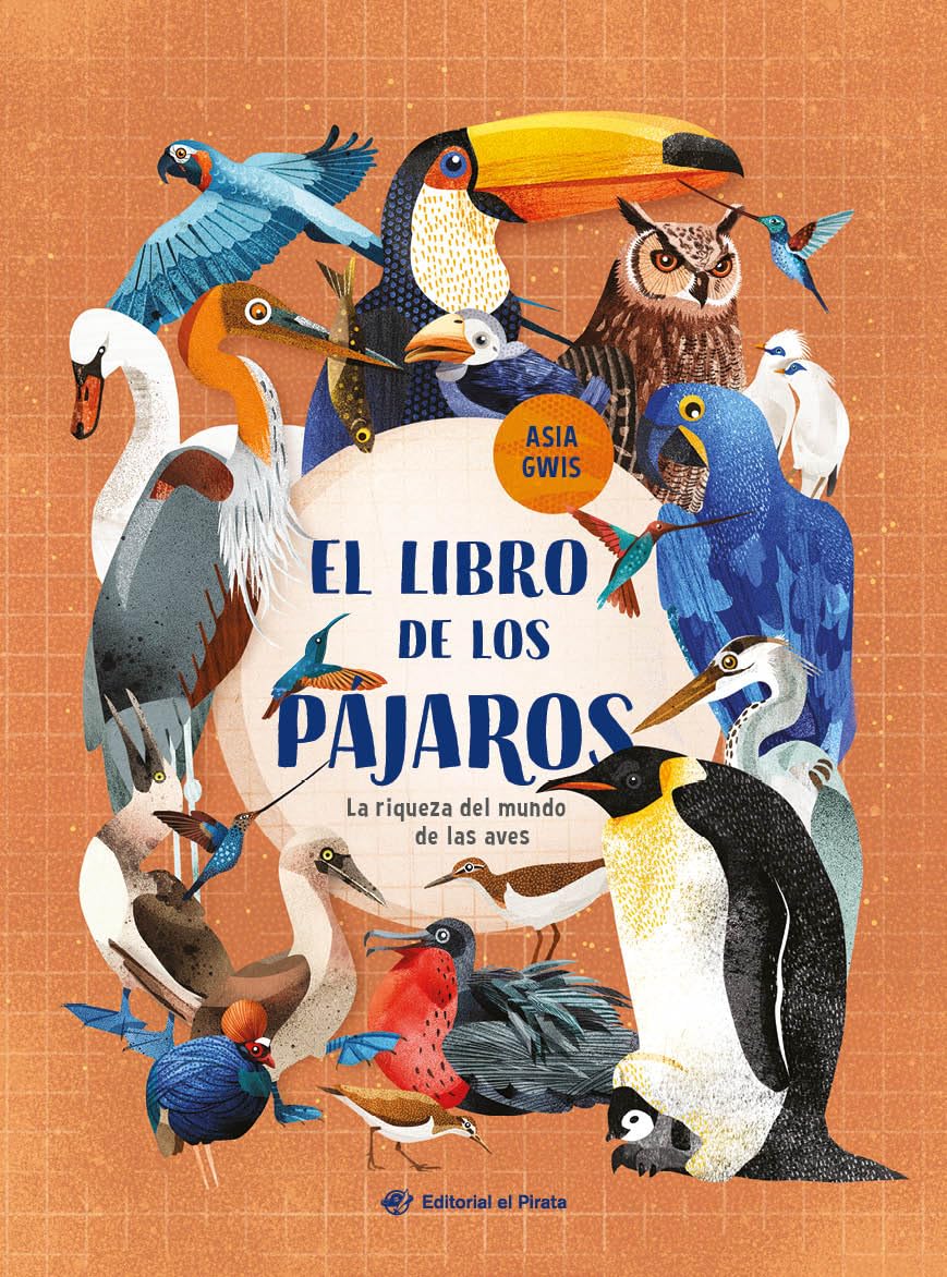 Libro: El libro de los pájaros / The Book of Birds (Spanish Edition): La riqueza del mundo de las aves (No-ficción)