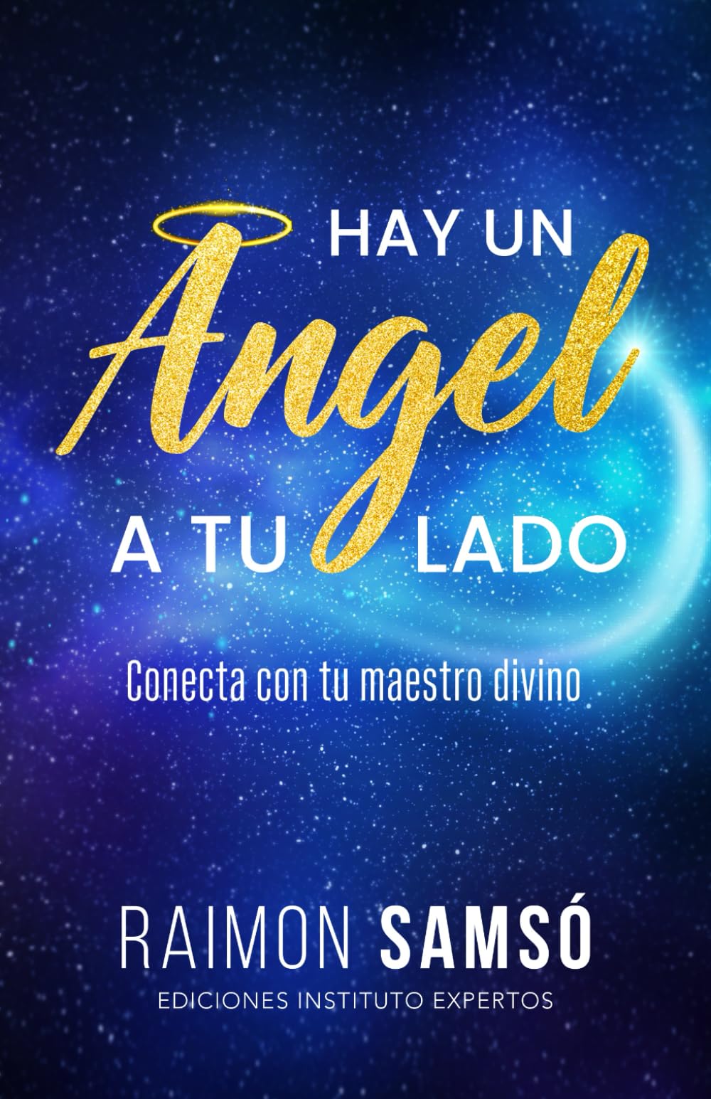 Libro: Hay un ángel a tu lado: Conecta con tu maestro divino (Ángeles a tu alrededor)