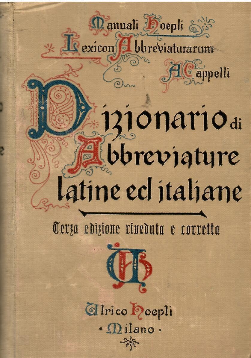 Libro: Lexicon Abbreviaturarum: Dizionario di Abbreviature Latine ed Italiane (Italian and Latin Edition)