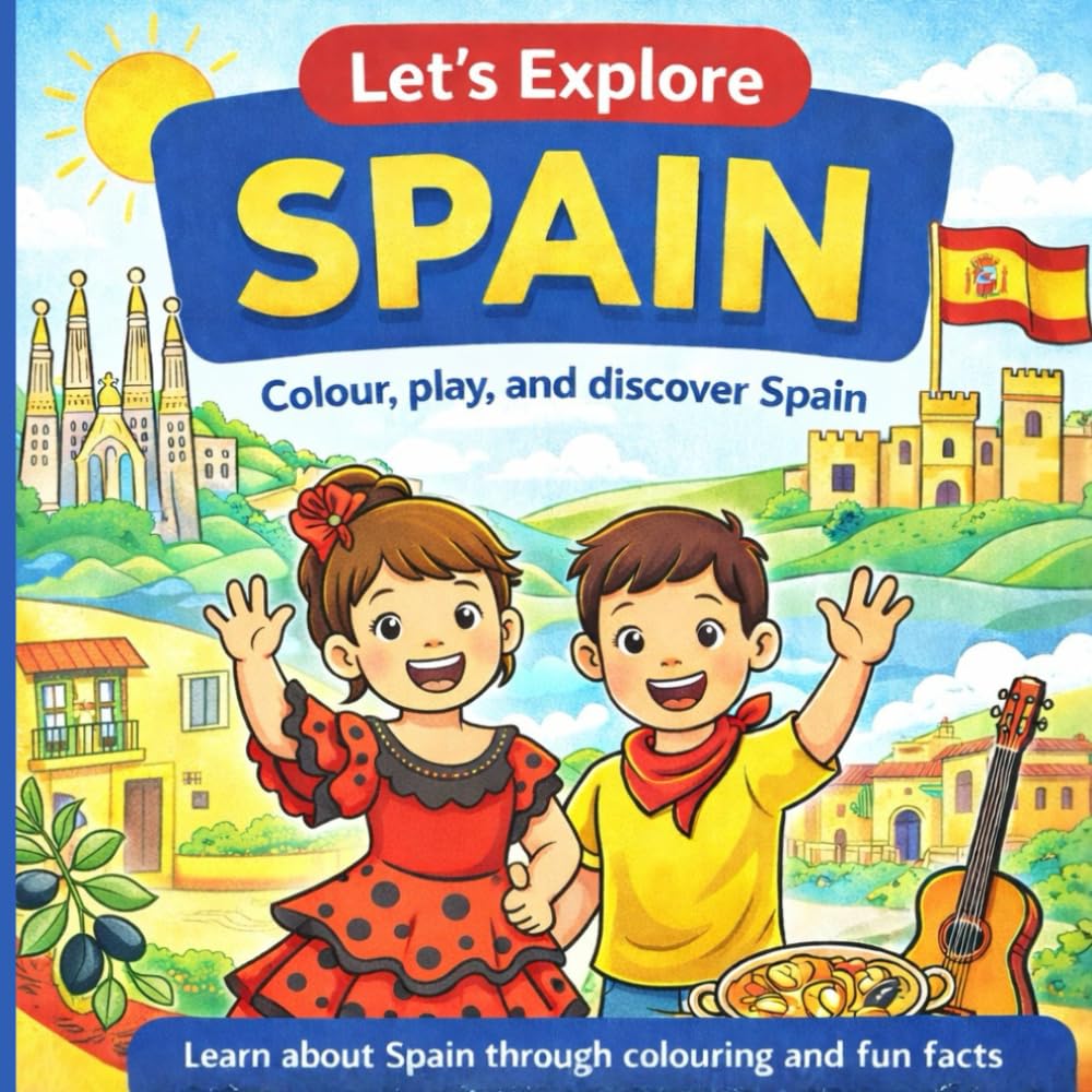 Libro: Let’s Explore Spain: A Colouring and Activity Book for Kids with Fun Facts, Culture, and Landmarks