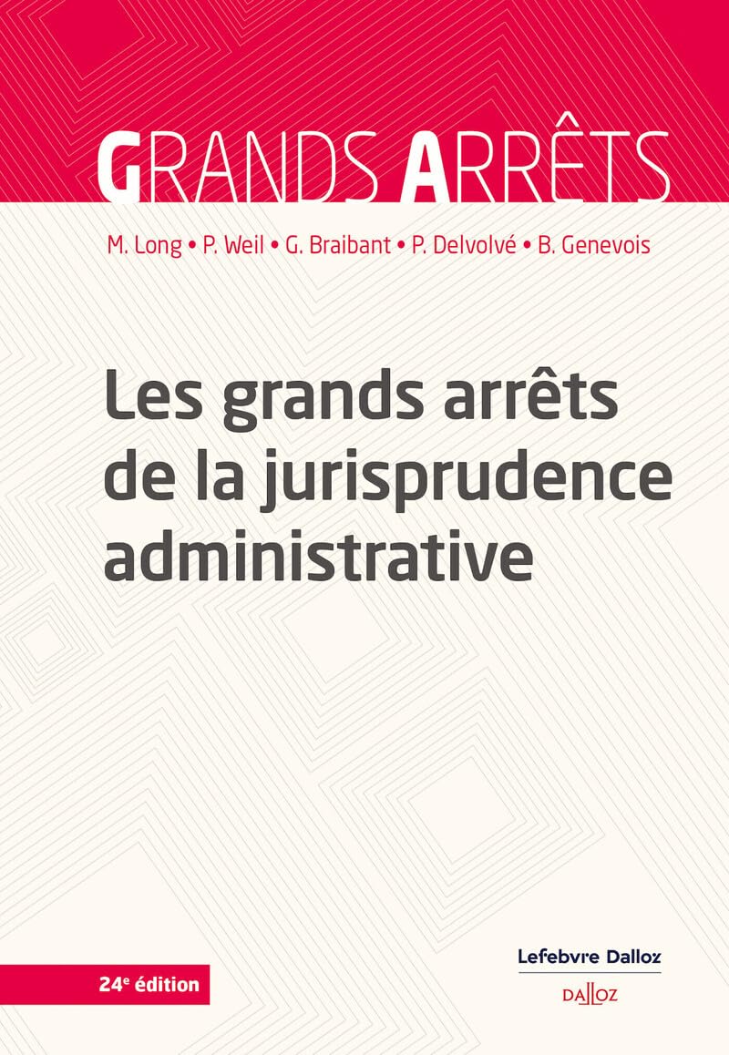 Libro: Les grands arrêts de la jurisprudence administrative 24ed