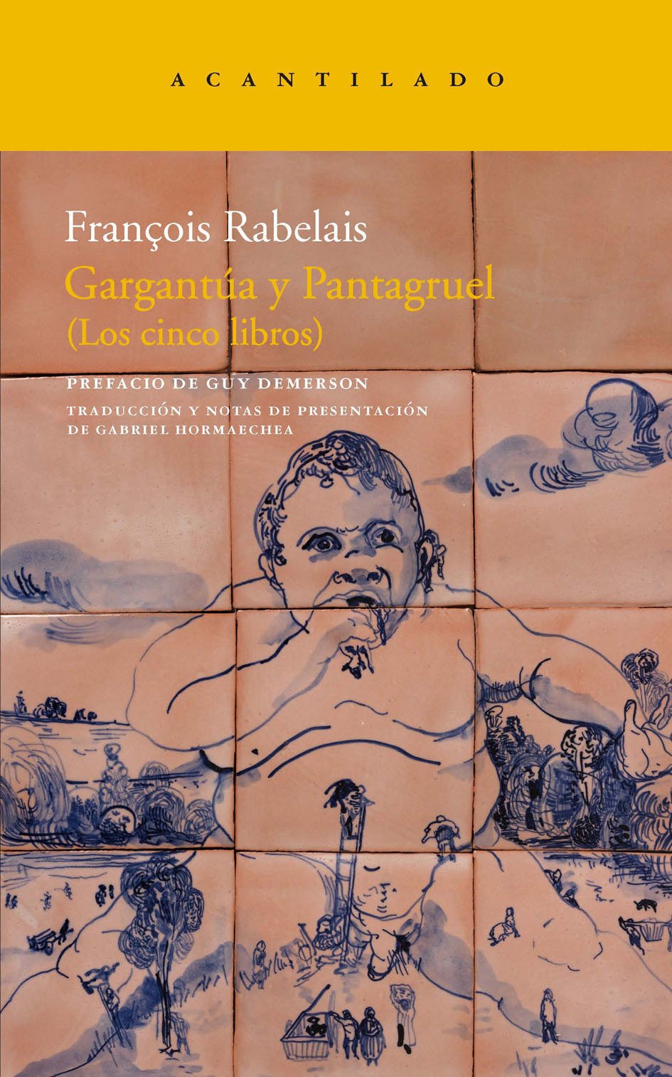 Libro: Gargantúa y Pantagruel: Los cinco libros: 200 (Narrativa del Acantilado)