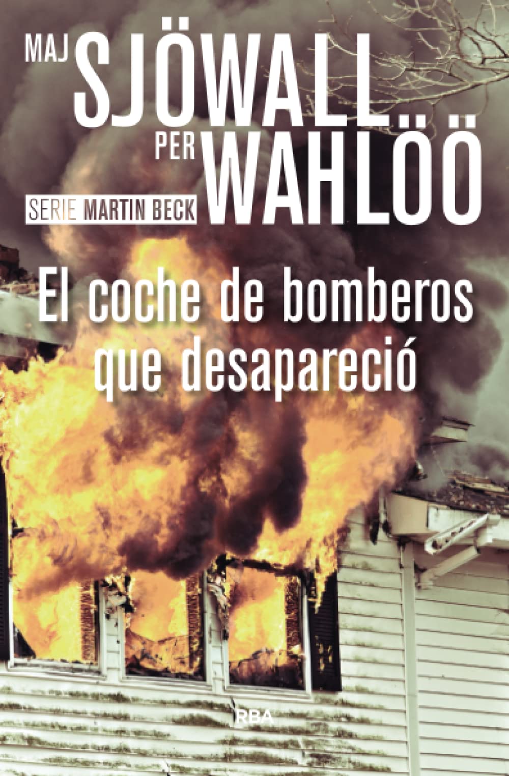 Libro: El coche de bomberos que desapareció (Martin Beck) (Spanish Edition)