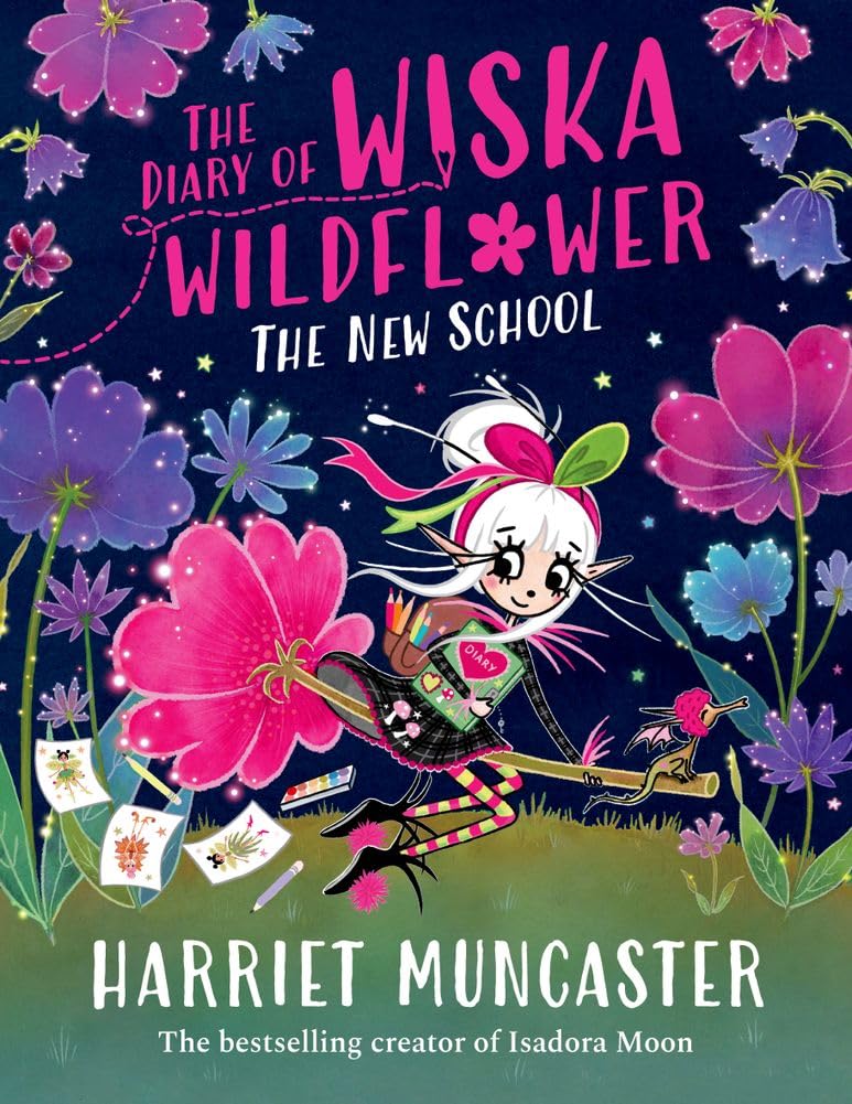 Libro: The Diary of Wiska Wildflower: The New School (From the creator of Isadora Moon, Harriet Muncaster)