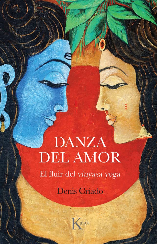 Libro: Danza del amor: El fluir del vinyasa yoga (Sabiduria perenne)