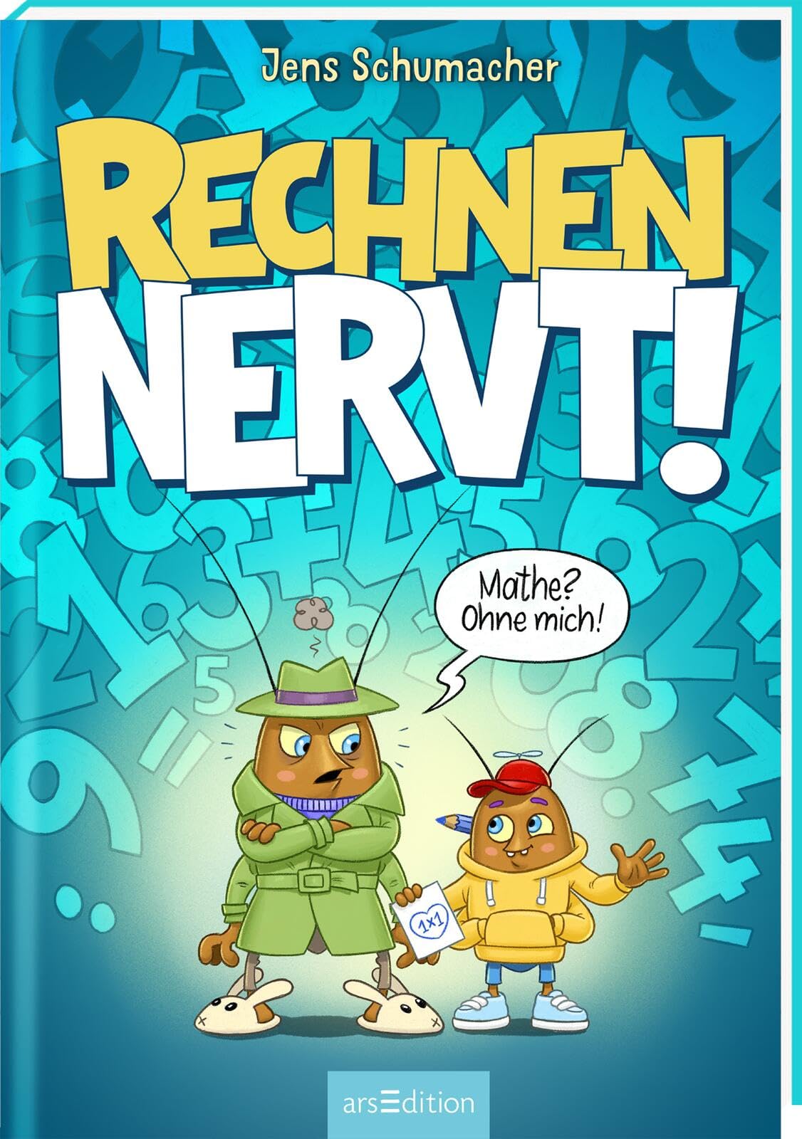 Libro: Rechnen NERVT! - Mathe? Ohne mich! (Rechnen NERVT! 1)