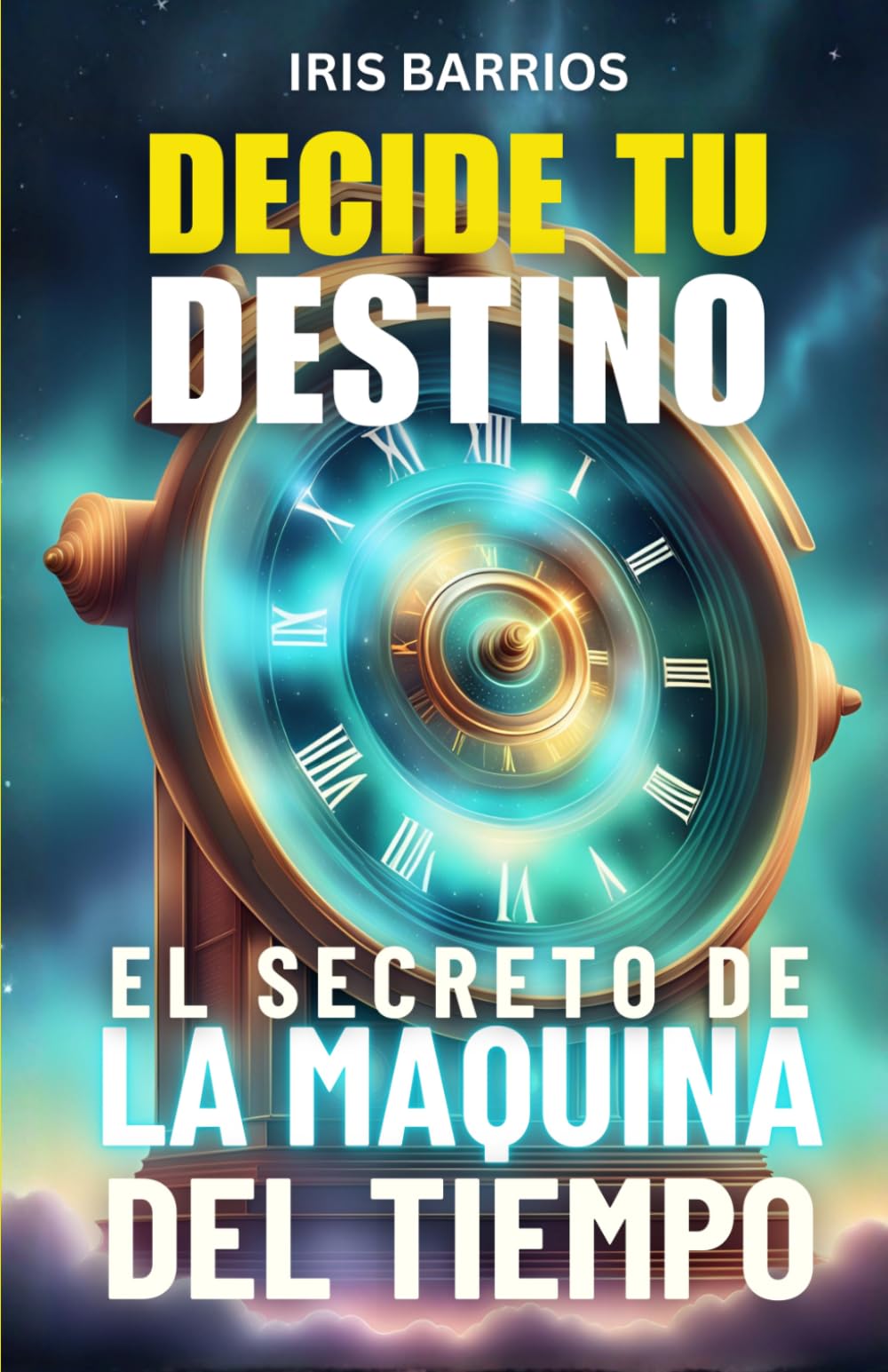 Libro: Escoge tu propia Aventura: El Secreto de la Máquina del Tiempo: Descubre los secretos del tiempo en una historia donde tú decides el destino (Spanish Edition)