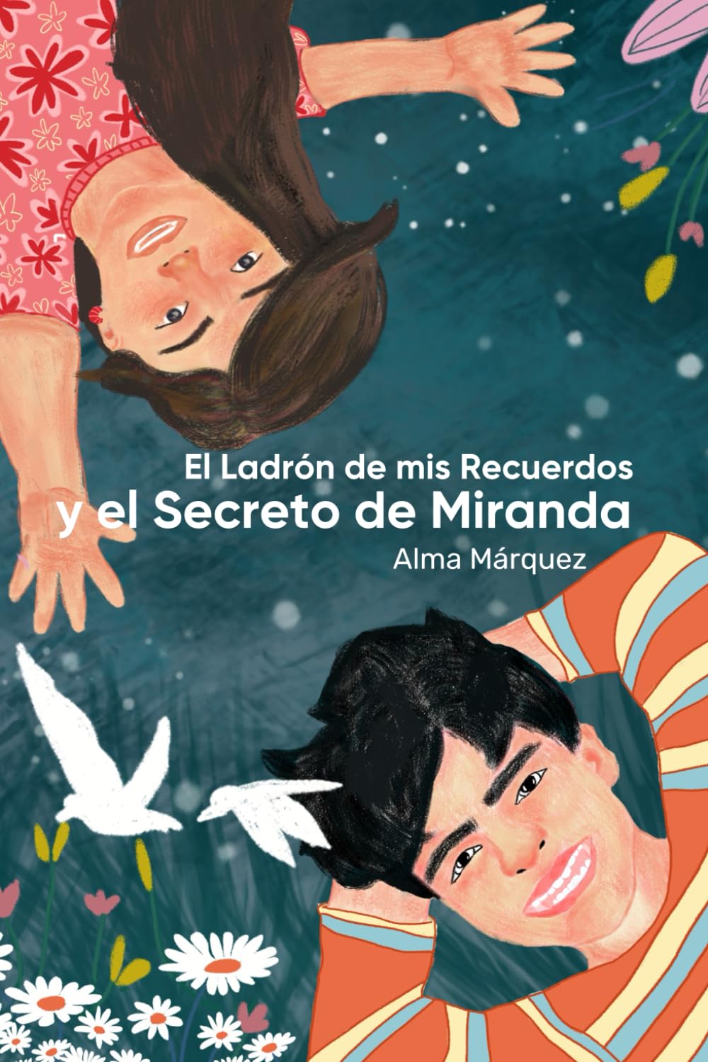 Libro: El ladrón de mis recuerdos y el Secreto de Miranda (Spanish Edition)