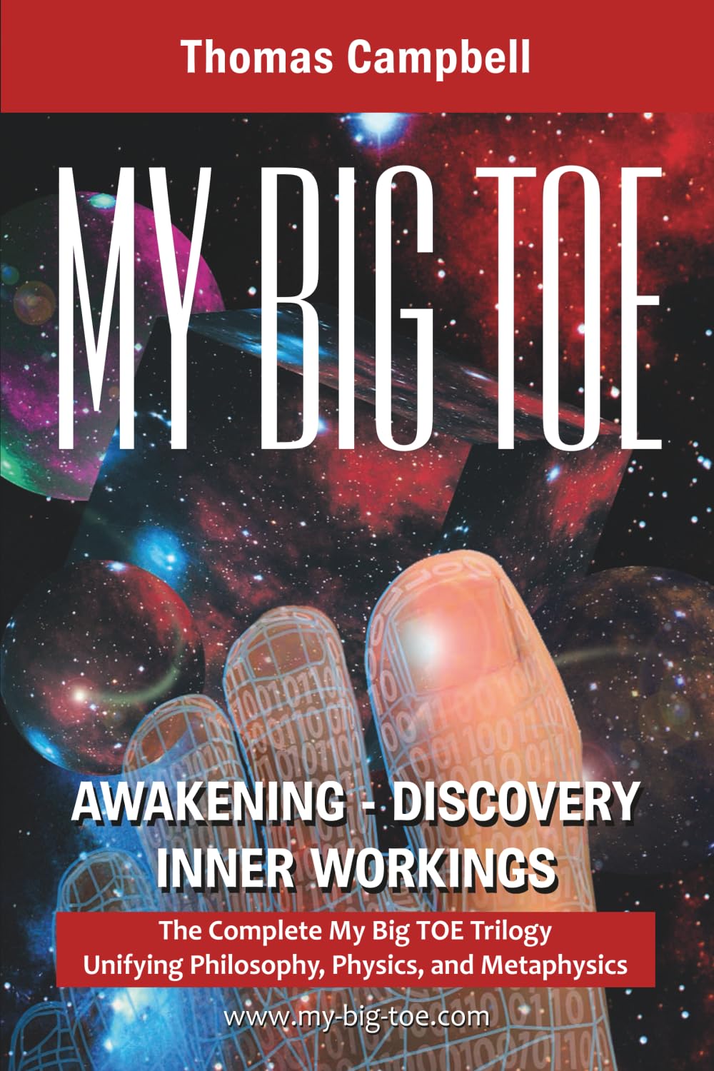 Libro: My Big Toe: A Trilogy Unifying Philosophy, Physics, and Metaphysics: Awakening, Discovery, Inner Workings