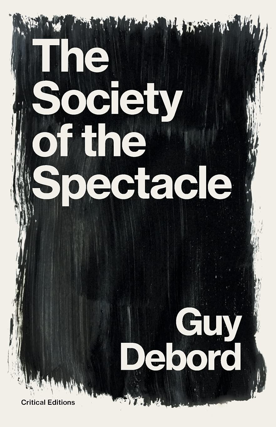 Libro: The Society of the Spectacle (Critical Editions)