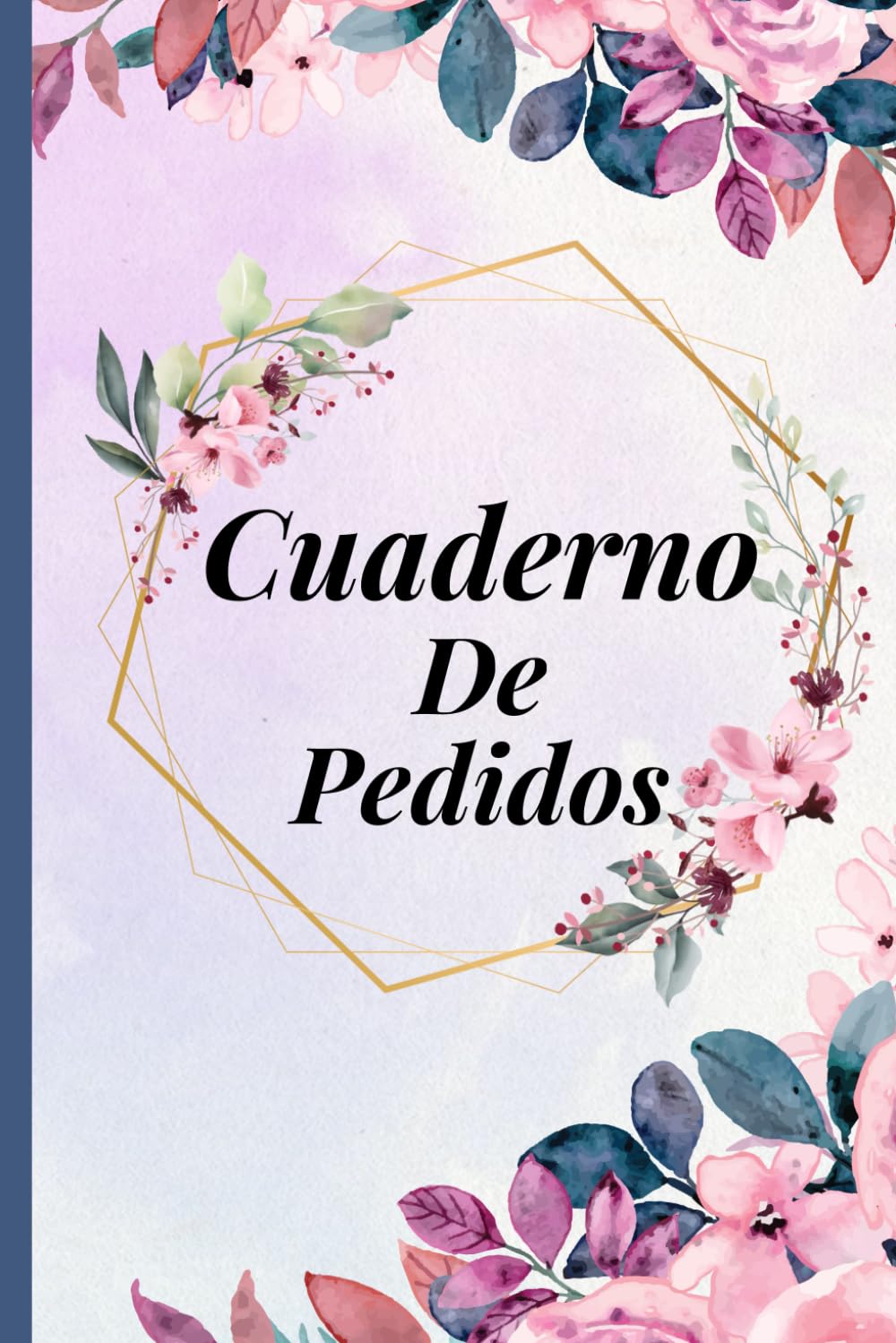Libro: Cuaderno de Pedidos: Cuaderno para registrar pedidos | Libreta para empresas | Libro De Registro De Pedidos Rastreador Planificador Cuaderno | 120 páginas, A5 (Spanish Edition)