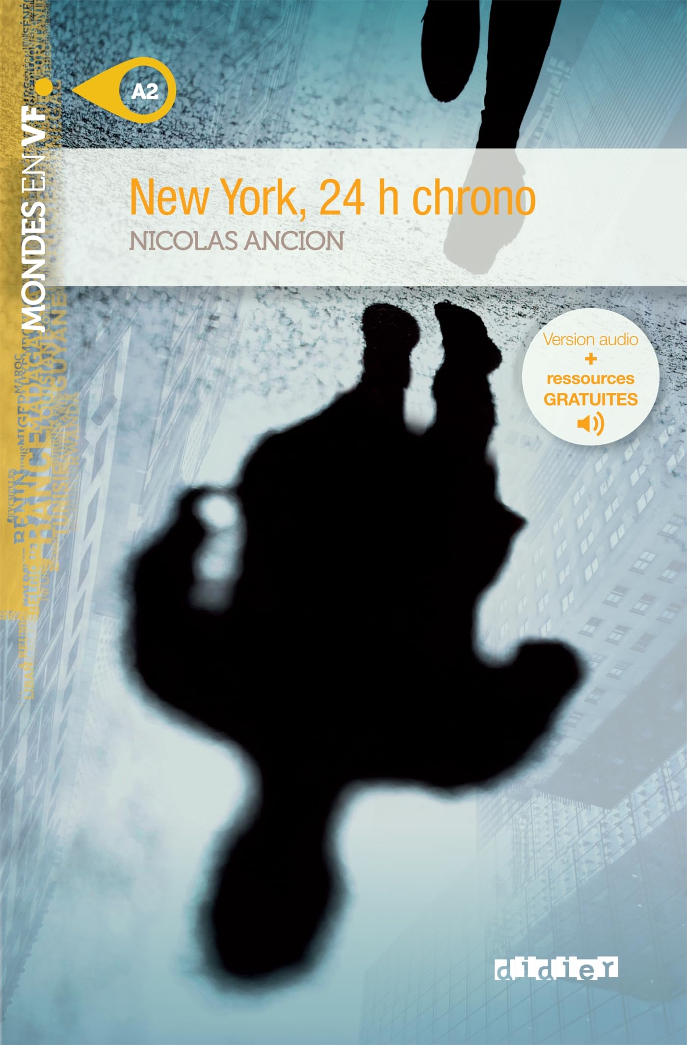 Libro: Mondes en VF - New York, 24h chrono - Niv. A2 - Livre + audios