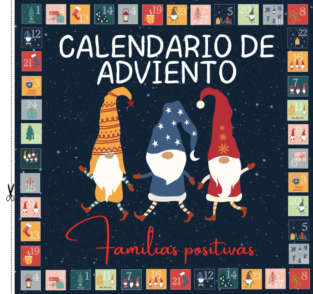 Libro: CALENDARIO DE ADVIENTO Familias positivas: Cuaderno de actividades lúdicas y positivas para esperar la Navidad | 24 ideas originales para compartir ... entre padres e hijos. (Spanish Edition)