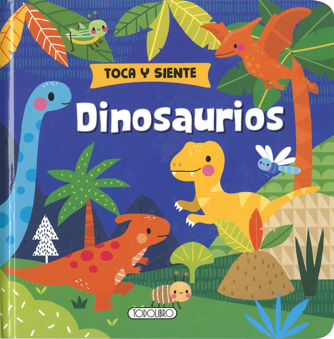 Dinosaurios (Toca y siente)