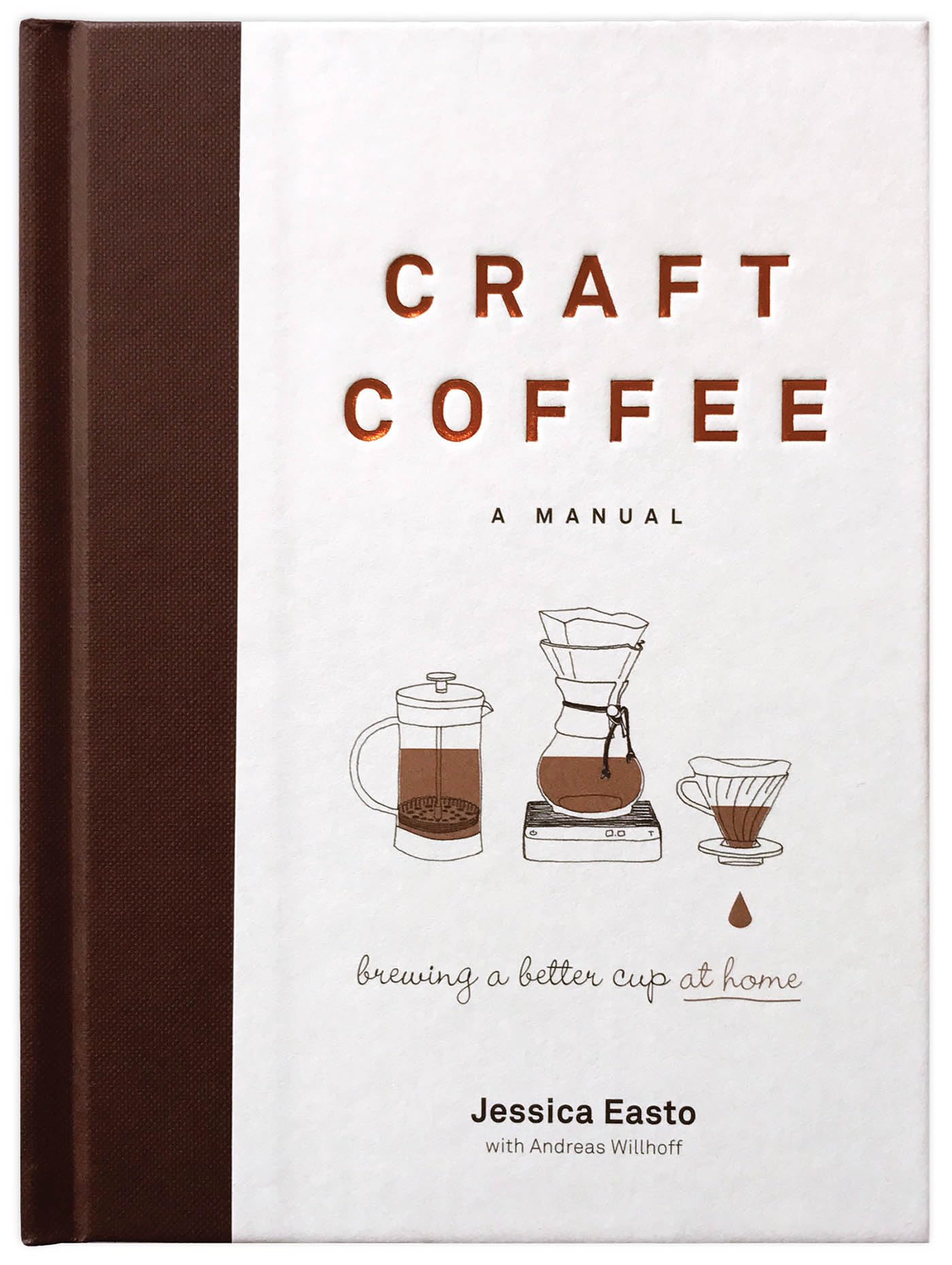 Libro: Craft Coffee: A Manual: Brewing a Better Cup at Home