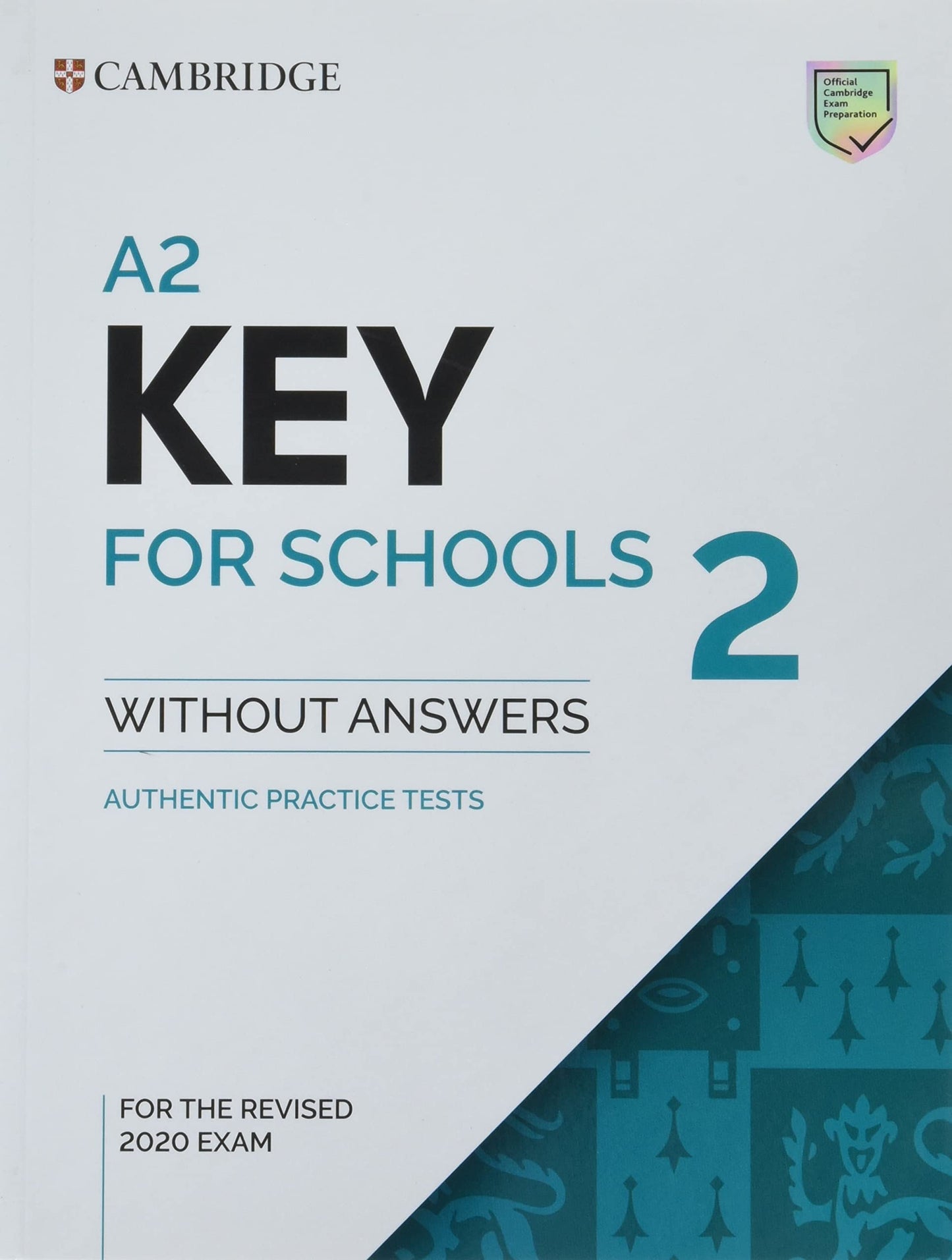 Libro: A2 Key for Schools 2 Student`s Book without Answers