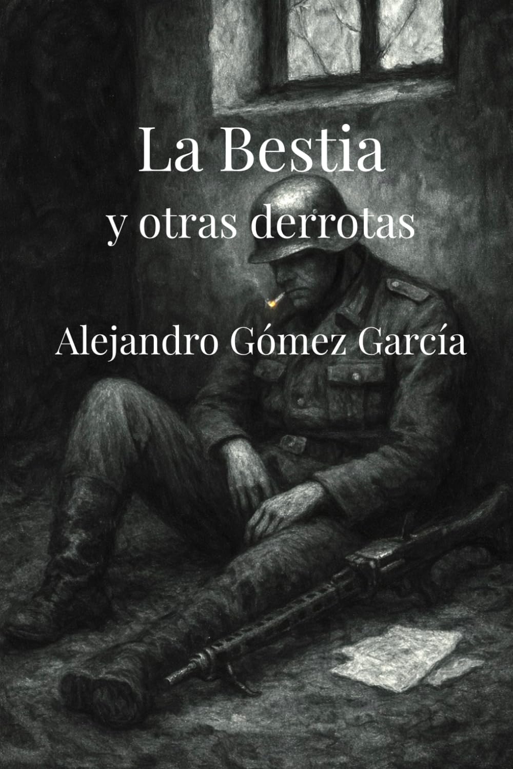 Libro: La Bestia y otras derrotas