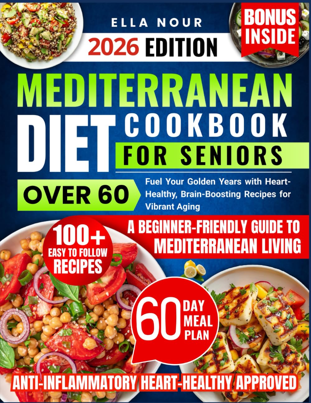Libro: Mediterranian Diet Cookbook for Seniors Over 60: Fuel Your Golden Years with Heart-Healthy, Brain-Boosting Recipes for Vibrant Aging