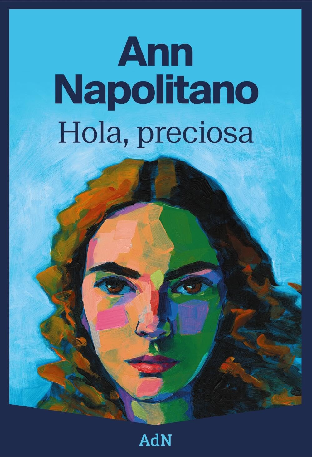 Libro: Hola, preciosa (AdN Editorial Grupo Anaya)