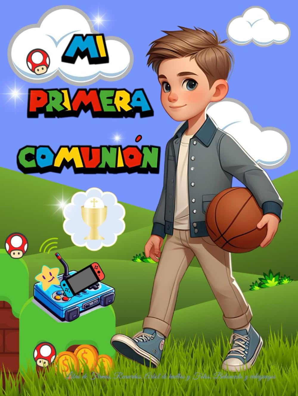 Libro: Mi Primera Comunión niños Baloncesto, Videojuegos, Cómic .. Comunión Libro de Firmas, Árbol de Huellas, Anécdotas y Fotos (Spanish Edition)
